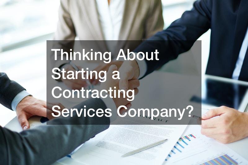 Thinking About Starting a Contracting Services Company?