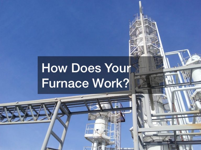 How Does Your Furnace Work? Home Efficiency Tips