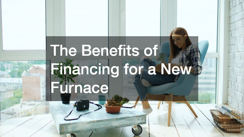 The Benefits of Financing for a New Furnace