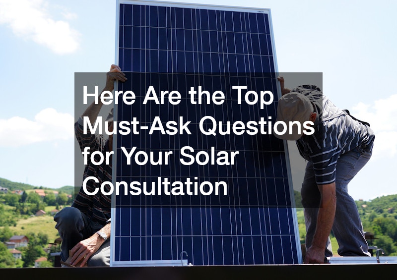 Here Are the Top Must-Ask Questions for Your Solar Consultation